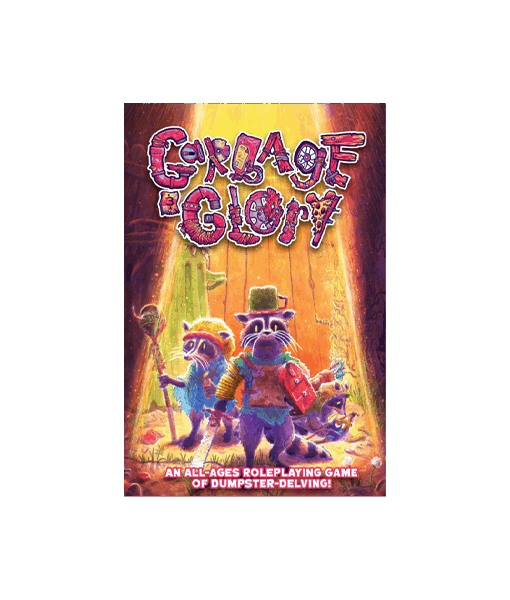 Garbage & Glory (Kickstarter - Book + Power Deck + Custom Dice)